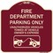 Signmission Fire Department Parking Unauthorized Vehicles Towed Owner Expense Alum, 18" L, 18" H, BU-1818-24023 A-DES-BU-1818-24023 - alternate 1